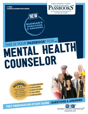 Consilier în domeniul sănătății mintale (C-4550): Ghid de studiu Passbooks - Mental Health Counselor (C-4550): Passbooks Study Guide