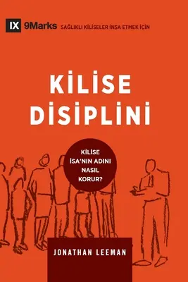 Kilise Disiplini (Disciplina Bisericii) (turcă): Cum protejează Biserica numele lui Isus - Kilise Disiplini (Church Discipline) (Turkish): How the Church Protects the Name of Jesus