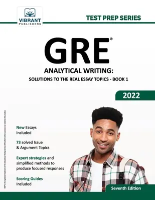 GRE Analytical Writing: Solutions to the Real Essay Topics - Book 1