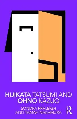 Hijikata Tatsumi și Ohno Kazuo - Hijikata Tatsumi and Ohno Kazuo