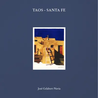 Taos - Santa Fe: Jos Gelabert-Navia - Cutie Clamshell - Taos - Santa Fe: Jos Gelabert-Navia - Clamshell Box
