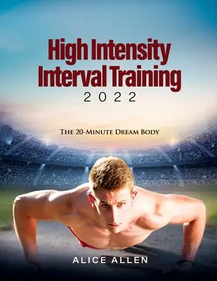 High Intensity Interval Training 2022: Corpul de vis în 20 de minute - High Intensity Interval Training 2022: The 20-Minute Dream Body