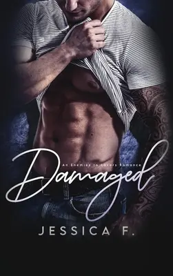 Damaged: O a doua șansă - Liebesroman - Damaged: Ein Second Chance - Liebesroman
