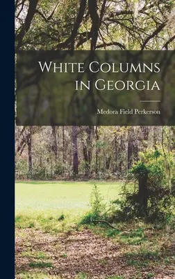 Coloane albe în Georgia - White Columns in Georgia