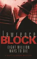 Opt milioane de moduri de a muri - Eight Million Ways To Die