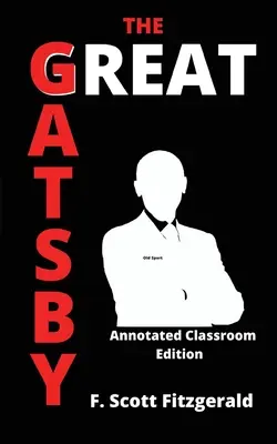 Marele Gatsby: Annotated Classroom Edition - The Great Gatsby: Annotated Classroom Edition