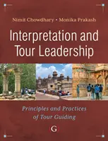 Interpretarea și conducerea tururilor - Principii și practici de ghidare a tururilor - Interpretation and Tour Leadership - Principles and Practices of Tour Guiding