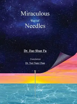 Calea miraculoasă a acelor - Miraculous Way of Needles