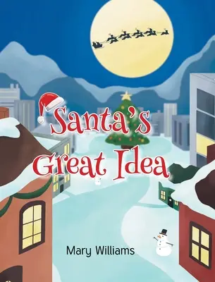 Marea idee a lui Moș Crăciun - Santa's Great Idea