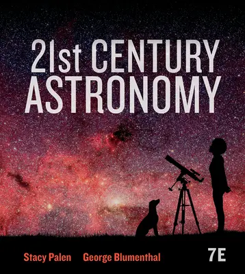 Astronomia secolului XXI (Palen Stacy (Weber State University)) - 21st Century Astronomy (Palen Stacy (Weber State University))