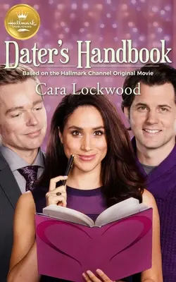 Dater's Handbook: Bazat pe un film original Hallmark Channel - Dater's Handbook: Based on a Hallmark Channel Original Movie