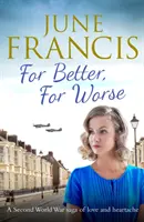 For Better, For Worse - O saga de dragoste și suferință din al Doilea Război Mondial - For Better, For Worse - A Second World War saga of love and heartache