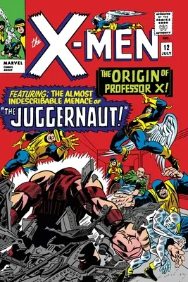 Mighty Marvel Masterworks: X-Men Vol. 2: Unde umblă Juggernaut - Mighty Marvel Masterworks: The X-Men Vol. 2: Where Walks the Juggernaut