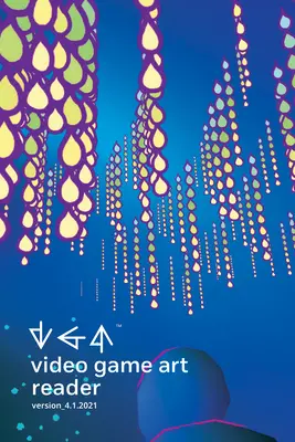 Video Game Art Reader: Volumul 4 - Video Game Art Reader: Volume 4