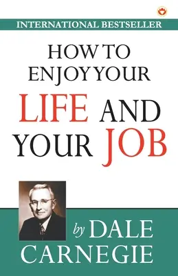 Cum să te bucuri de viață și de slujba ta - How to Enjoy Your Life and Your Job