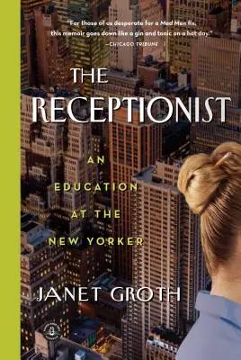 The Receptionist: O educație la New Yorker - The Receptionist: An Education at the New Yorker