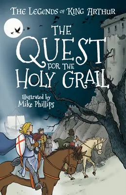 Legendele regelui Arthur: Căutarea Sfântului Graal: The Quest for the Holy Grail - The Legends of King Arthur: The Quest for the Holy Grail