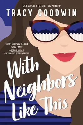 Cu vecini ca acesta - With Neighbors Like This
