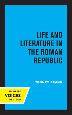 Viața și literatura în Republica Romană: Volumul 7 - Life and Literature in the Roman Republic: Volume 7