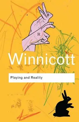 Jocul și realitatea - Playing and Reality