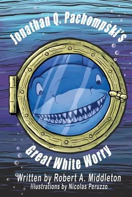 Marea îngrijorare albă a lui Jonathan Q. Pachompski - Jonathan Q. Pachompski's Great White Worry
