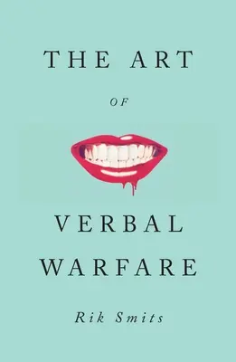 Arta războiului verbal - The Art of Verbal Warfare