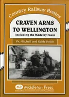Craven Arms - Wellington - inclusiv ruta Madeley - Craven Arms to Wellington - Including the Madeley Route