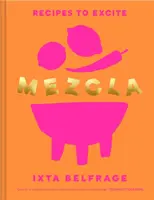 MEZCLA - Rețete pentru a emoționa - MEZCLA - Recipes to Excite