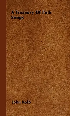 O comoară de cântece populare - A Treasury Of Folk Songs