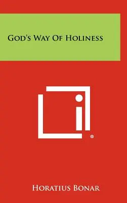 Calea sfințeniei lui Dumnezeu - God's Way of Holiness