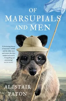 Despre marsupiali și oameni - Of Marsupials and Men