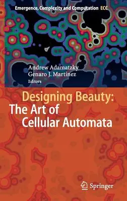 Proiectarea frumuseții: Arta automatelor celulare [The Art of Cellular Automata - Designing Beauty: The Art of Cellular Automata
