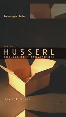 Edmund Husserl: Fondatorul fenomenologiei - Edmund Husserl: Founder of Phenomenology