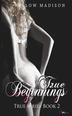 Începuturi adevărate - True Beginnings