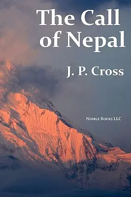 Chemarea Nepalului: Viața mea în patria himalayană a soldaților Gurkha ai Marii Britanii - The Call of Nepal: My Life In the Himalayan Homeland of Britain's Gurkha Soldiers