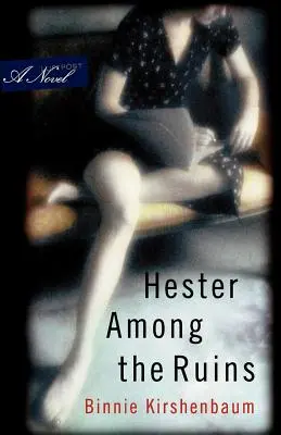 Hester printre ruine - Hester Among the Ruins