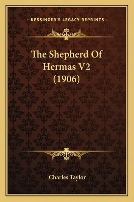 The Shepherd Of Hermas V2 (1906)