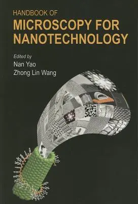 Manual de microscopie pentru nanotehnologie - Handbook of Microscopy for Nanotechnology