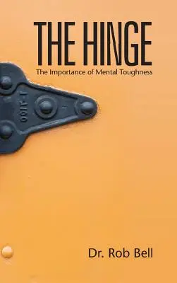 Balamaua: Importanța rezistenței mentale - The Hinge: The Importance of Mental Toughness
