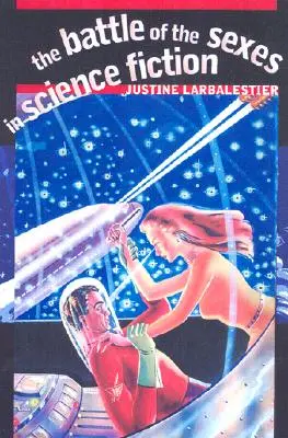 Bătălia sexelor în science fiction - The Battle of the Sexes in Science Fiction