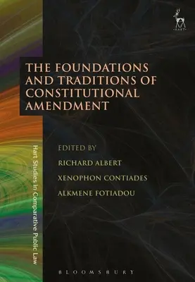 Fundamentele și tradițiile modificării constituționale (The Foundations and Traditions of Constitutional Amendment) - The Foundations and Traditions of Constitutional Amendment
