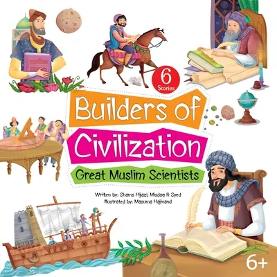 Constructorii civilizației - Builders of Civilization