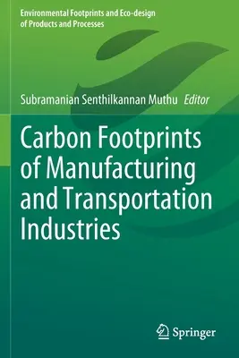 Amprenta de carbon a industriilor de producție și transport - Carbon Footprints of Manufacturing and Transportation Industries