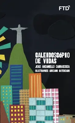 Caleidoscpio de vieți - Caleidoscpio de vidas