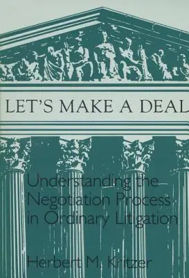 Lets Make a Deal: Înțelegerea procesului de negociere - Lets Make a Deal: Understanding the Negotiating Process