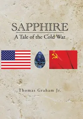 Sapphire: O poveste a Războiului Rece - Sapphire: A Tale of the Cold War