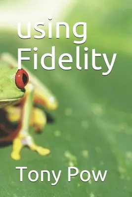 Utilizarea fidelității - using Fidelity