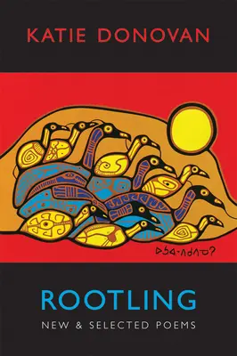 Rootling: Poezii noi și selectate - Rootling: New & Selected Poems