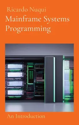 Programarea sistemelor mainframe: O introducere - Mainframe Systems Programming: An Introduction