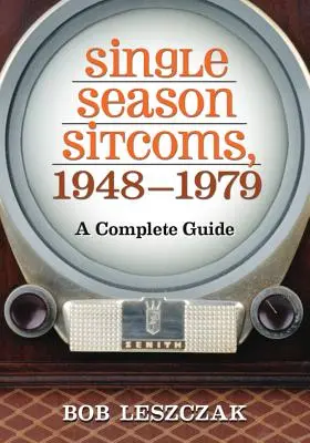 Sitcomuri cu un singur sezon, 1948-1979: Un ghid complet - Single Season Sitcoms, 1948-1979: A Complete Guide